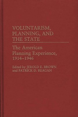 Voluntarism, Planning, and the State 1