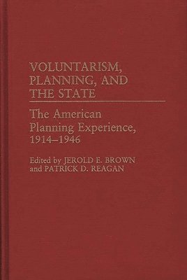 Voluntarism, Planning, and the State