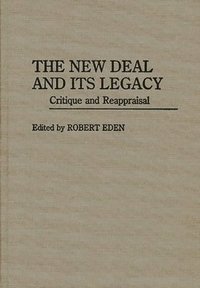 bokomslag The New Deal and Its Legacy