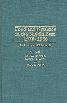 Food and Nutrition in the Middle East, 1970-1986 1