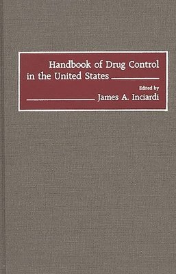 bokomslag Handbook of Drug Control in the United States