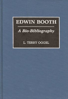 L Oggel - Edwin Booth, Inbunden