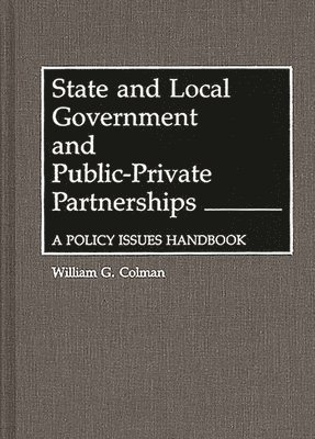 bokomslag State and Local Government and Public-Private Partnerships