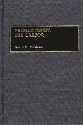Patrick Henry, The Orator 1
