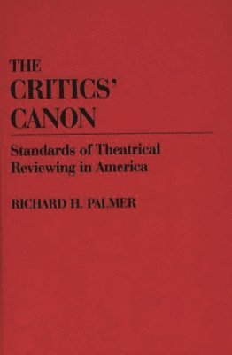 Richard Hudson Palmer - Critics' Canon, Inbunden