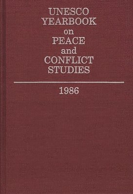 and Cultural Organization United Nations Educational, Scientific - Unesco Yearbook on Peace and Conflict Studies 1986, Inbunden