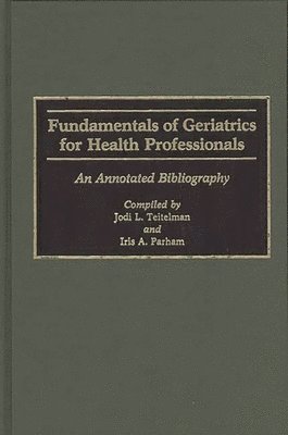 Fundamentals of Geriatrics for Health Professionals 1