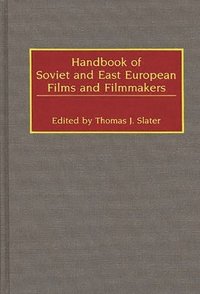 bokomslag Handbook of Soviet and East European Films and Filmmakers