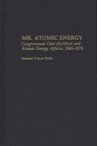 bokomslag Mr. Atomic Energy