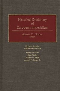 bokomslag Historical Dictionary of European Imperialism