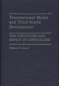 bokomslag Transnational Media and Third World Development