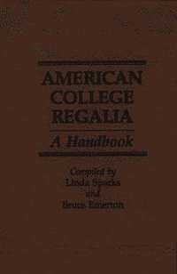 bokomslag American College Regalia