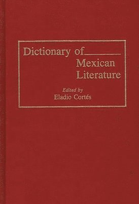 bokomslag Dictionary of Mexican Literature