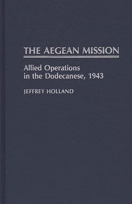 bokomslag The Aegean Mission