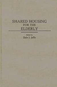 bokomslag Shared Housing for the Elderly