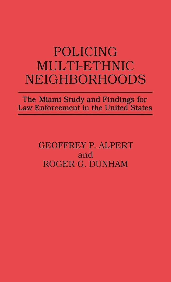 Policing Multi-Ethnic Neighborhoods 1
