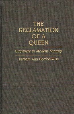 Barbara A. Gordon Wise, Barbara A. Gordon Wise, Barbara Ann Gordon-Wise - Reclamation of a Queen, Inbunden