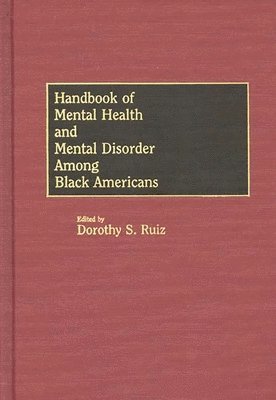 bokomslag Handbook of Mental Health and Mental Disorder Among Black Americans