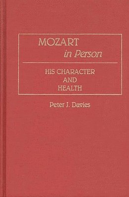 Peter J. Davies - Mozart in Person, Inbunden