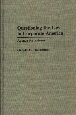 Questioning the Law in Corporate America 1