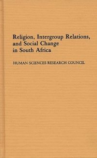 bokomslag Religion, Intergroup Relations, and Social Change in South Africa