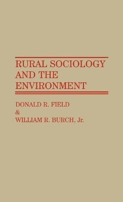 bokomslag Rural Sociology and the Environment