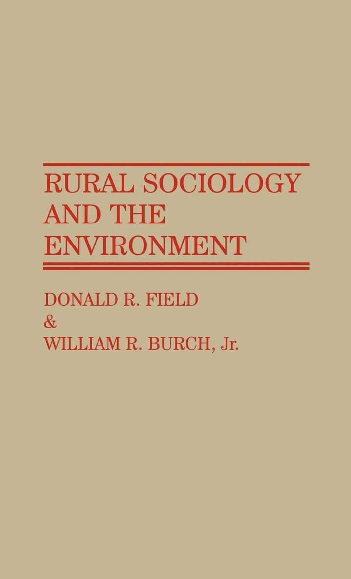 Rural Sociology and the Environment 1