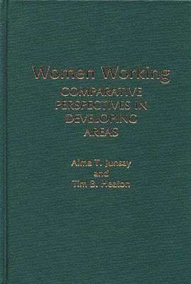 Tim B. Heaton, Alma T. Junsay - Women Working, Inbunden