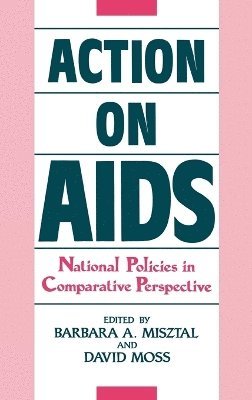 Barbara Misztal, David Moss, Barbara A. Misztal, David Moss - Action on AIDS, Inbunden