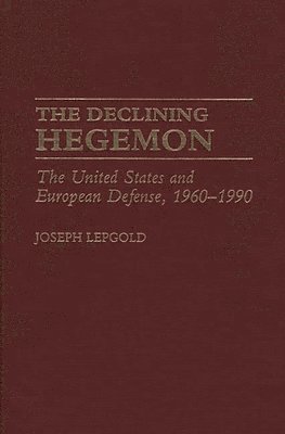 The Declining Hegemon 1