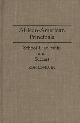 Kofi Lomotey - African-American Principals, Inbunden