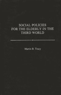 bokomslag Social Policies for the Elderly in the Third World