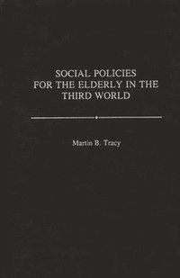 bokomslag Social Policies for the Elderly in the Third World