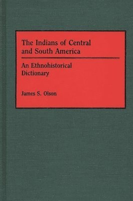 bokomslag The Indians of Central and South America