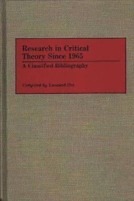 Leonard Orr - Research in Critical Theory Since 1965, Inbunden