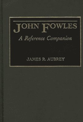 James R. Aubrey, James Aubrey - John Fowles, Inbunden