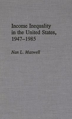 bokomslag Income Inequality in the United States, 1947-1985