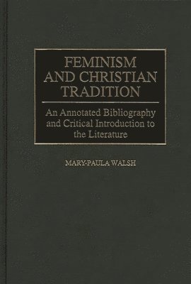 bokomslag Feminism and Christian Tradition