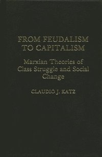 bokomslag From Feudalism to Capitalism