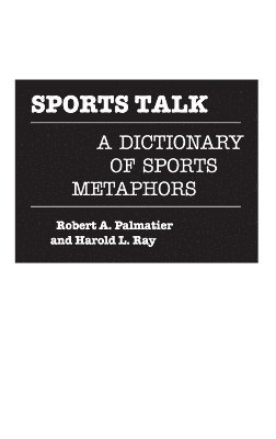 Robert Palmatier, Harold Ray - Sports Talk, Inbunden