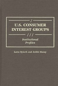bokomslag U.S. Consumer Interest Groups
