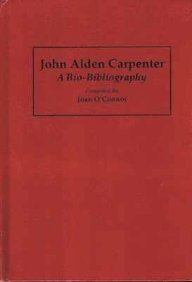 Joan OConnor - John Alden Carpenter, Inbunden