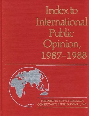 Elizabeth Hann Hastings - Index to International Public Opinion, 1987-1988, Inbunden