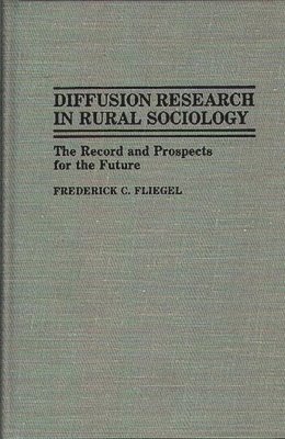Diffusion Research in Rural Sociology 1