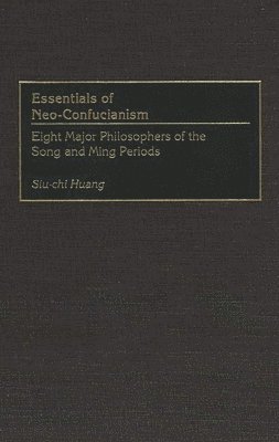 bokomslag Essentials of Neo-Confucianism