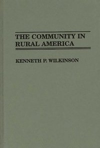 bokomslag The Community in Rural America