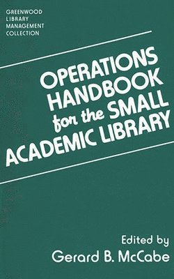 Operations Handbook for the Small Academic Library 1
