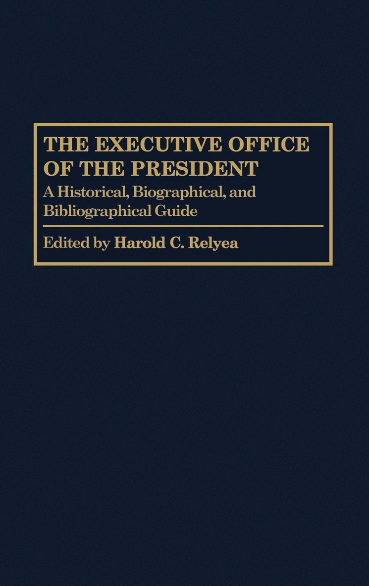 The Executive Office of the President 1