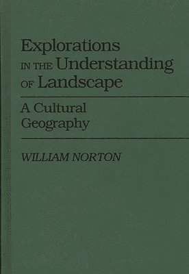 Explorations in the Understanding of Landscape 1