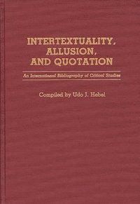bokomslag Intertextuality, Allusion, and Quotation